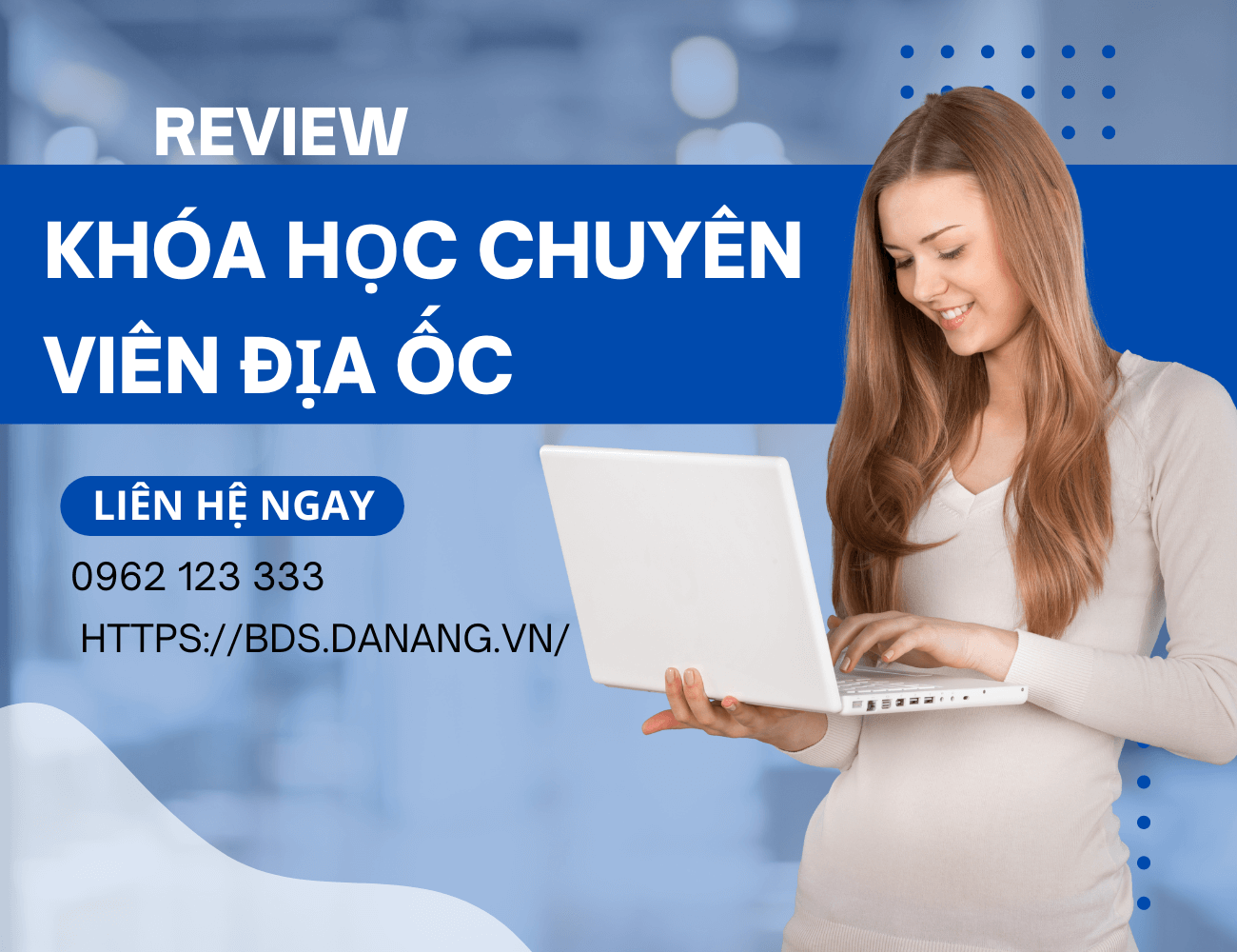 KHÓA HỌC CHUYÊN VIÊN ĐỊA ỐC